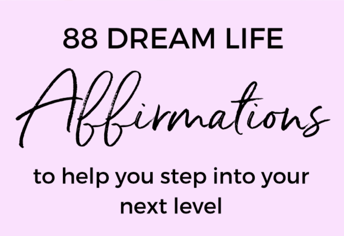 88 Dream Life Affirmations